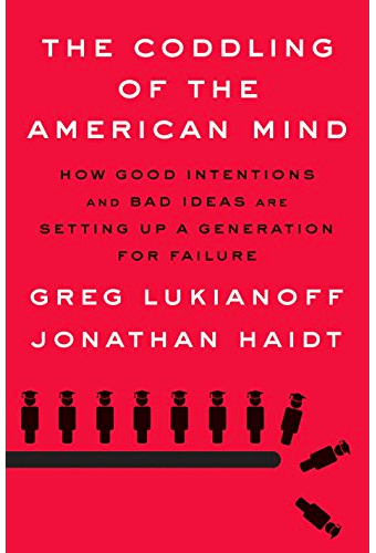 the coddling of the american mind